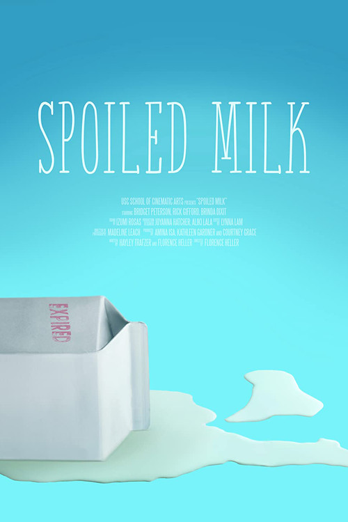 Movie poster for Spoiled Milk (2019)