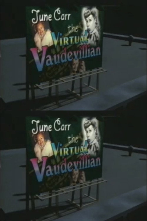 Movie poster for June Carr: The Virtual Vaudevillian (1997)