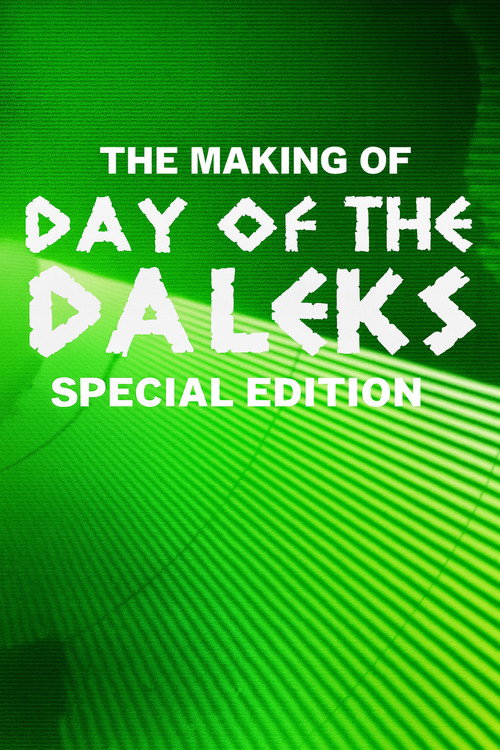 Movie poster for The Making of Day of the Daleks: Special Edition (2011)