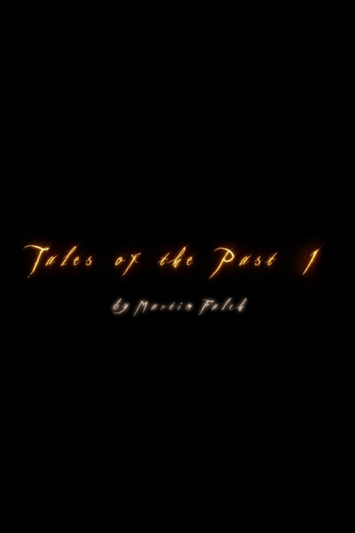 Movie poster for Tales Of The Past 1 (2005)