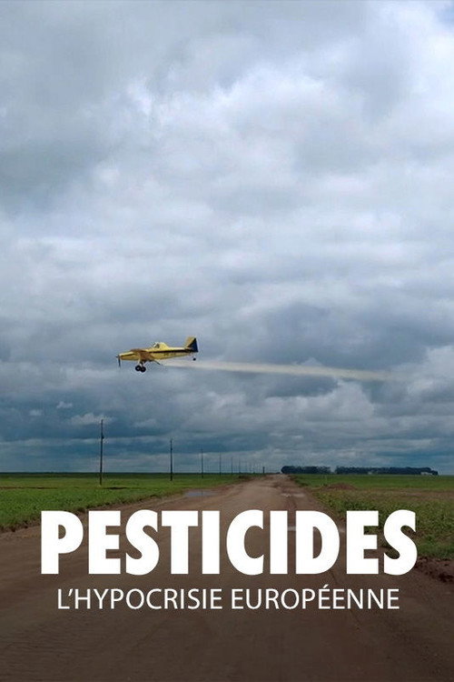 Movie poster for Pesticides: European Hypocrisy (2022)