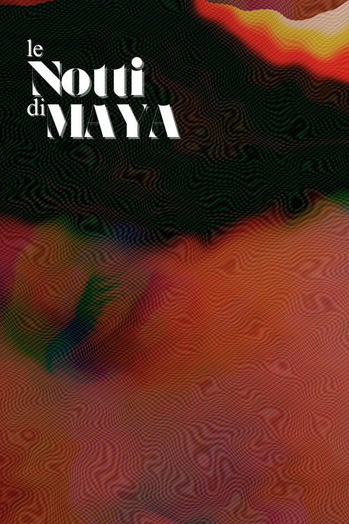 Movie poster for Le Notti di Maya (2023)
