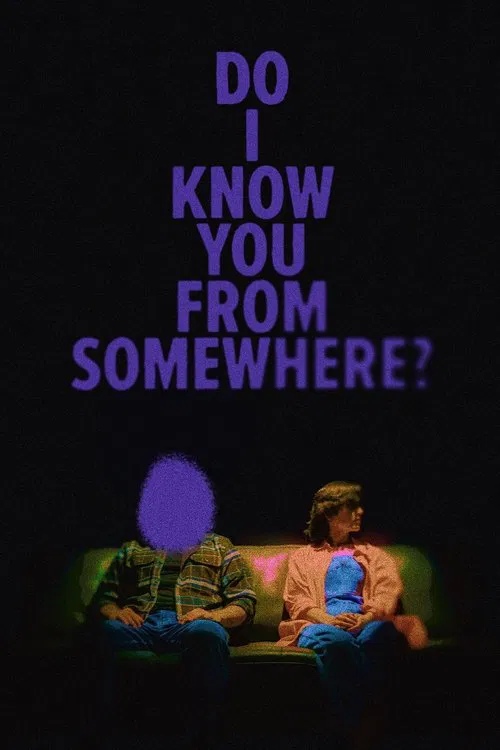 Movie poster for Do I Know You From Somewhere? (2025)