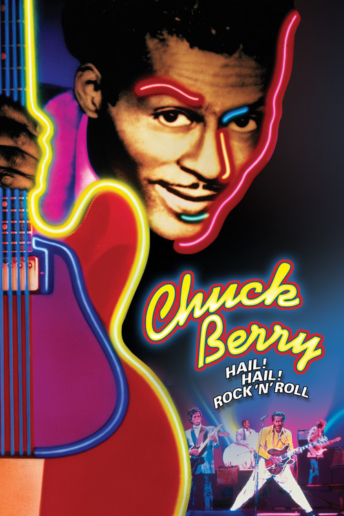 Chuck Berry: Hail! Hail! Rock 'n' Roll poster