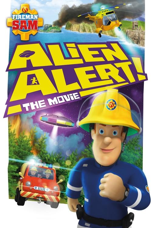 Movie poster for Fireman Sam: Alien Alert! The Movie (2017)