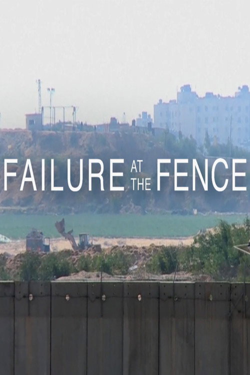 Movie poster for Failure at the Fence (2023)
