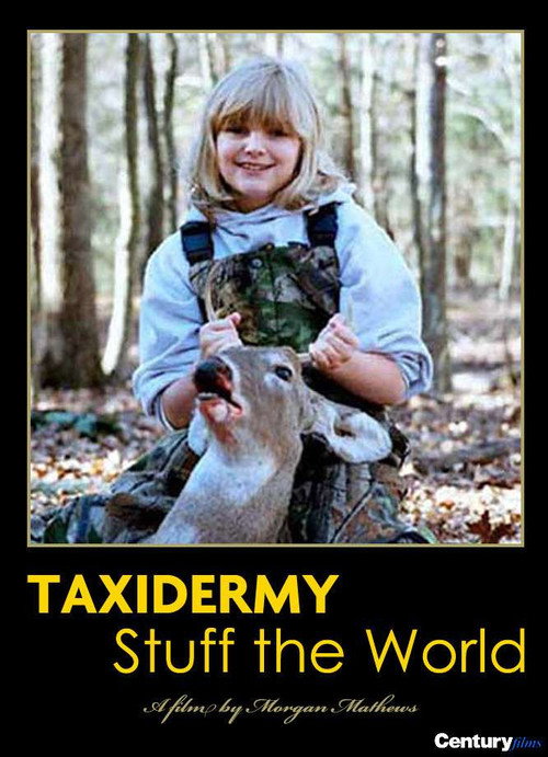 Movie poster for Taxidermy: Stuff the World (2005)
