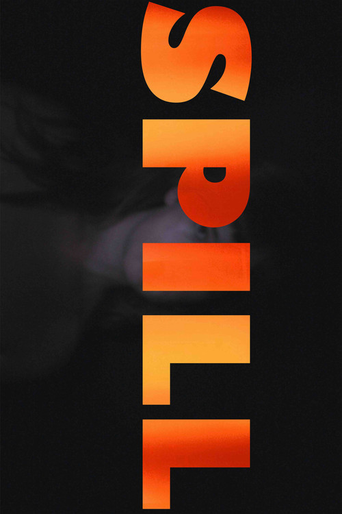 Movie poster for SPILL (2025)