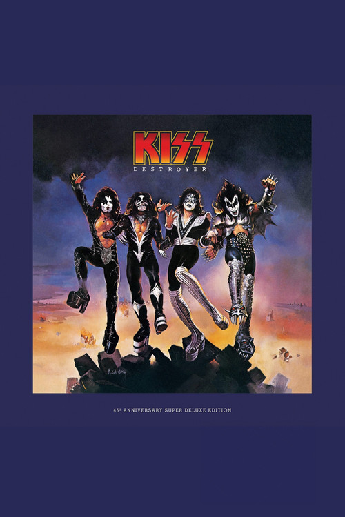 Movie poster for Kiss: Destroyer - 45th Anniversary Super Deluxe (2021)