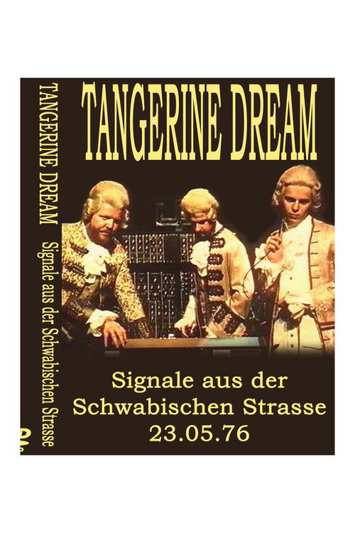 Movie poster for Tangerine Dream - Signals from the Schwäbischen Strasse (1976)