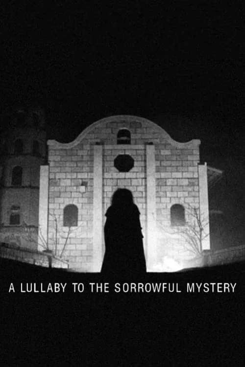 Movie poster for A Lullaby to the Sorrowful Mystery (2016)