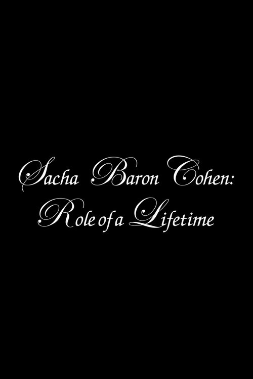 Movie poster for Sacha Baron Cohen: Role of a Lifetime (2012)