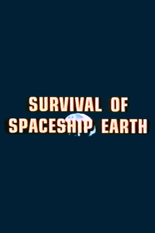Movie poster for Survival of Spaceship Earth (1972)