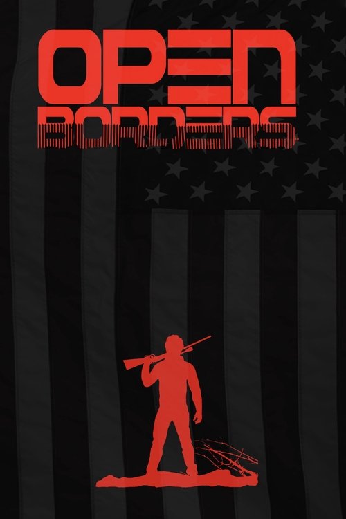 Movie poster for Open Borders (2019)