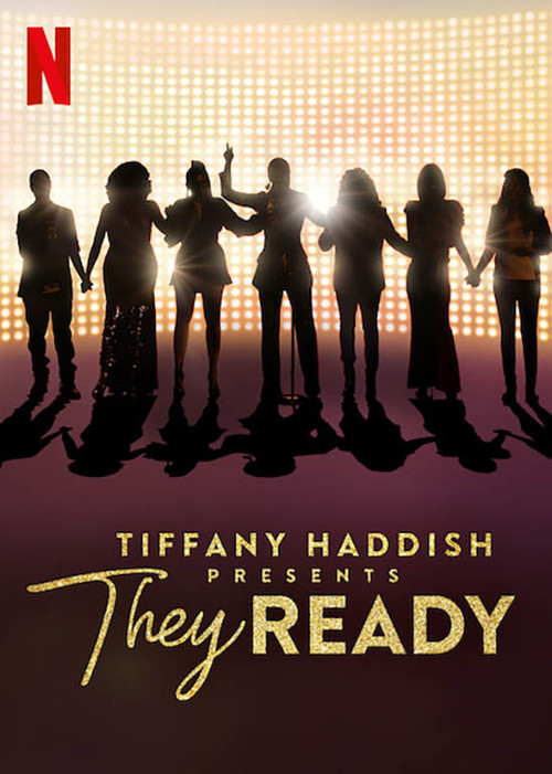 Series poster for Tiffany Haddish Presents: They Ready (2019)