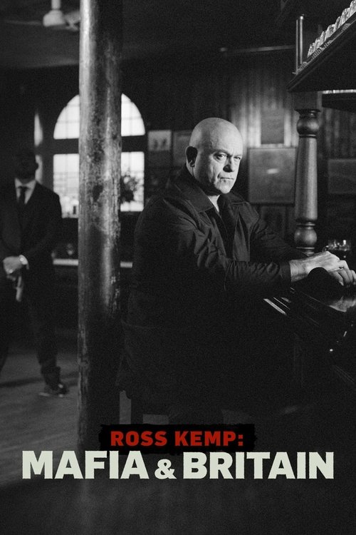 Ross Kemp: Mafia & Britain poster