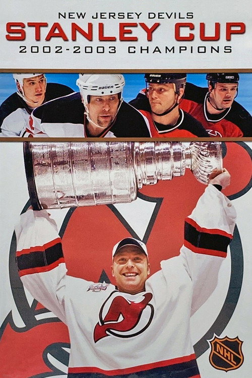 Movie poster for New Jersey Devils Stanley Cup 2002-2003 Champions (2003)