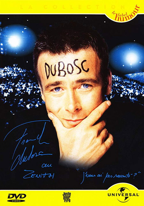 Movie poster for Franck Dubosc au Zénith: J'vous ai pas raconté ? (2003)