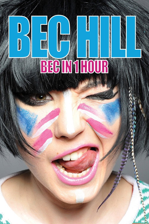 Movie poster for Bec Hill: Bec in 1 Hour (2016)