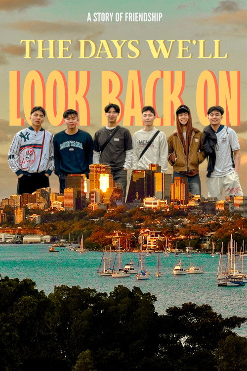 Movie poster for the days we'll look back on (2025)