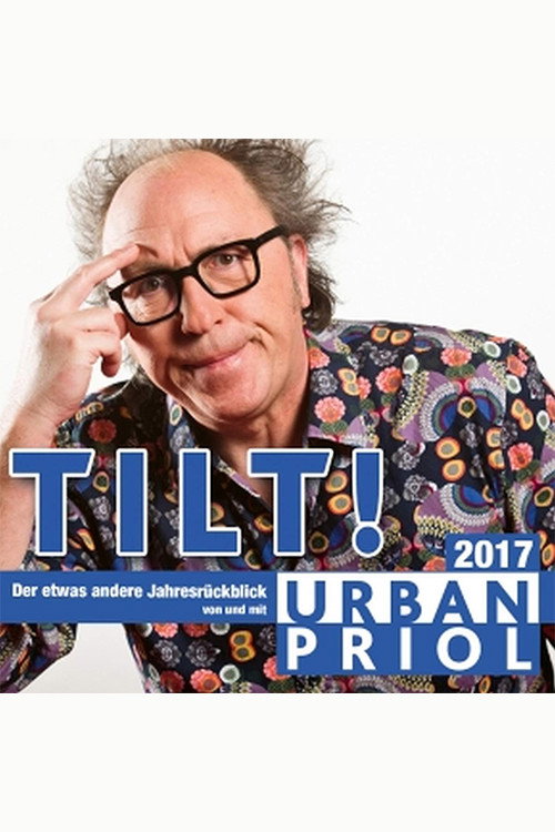 Movie poster for Urban Priol - Tilt! 2017 (2017)