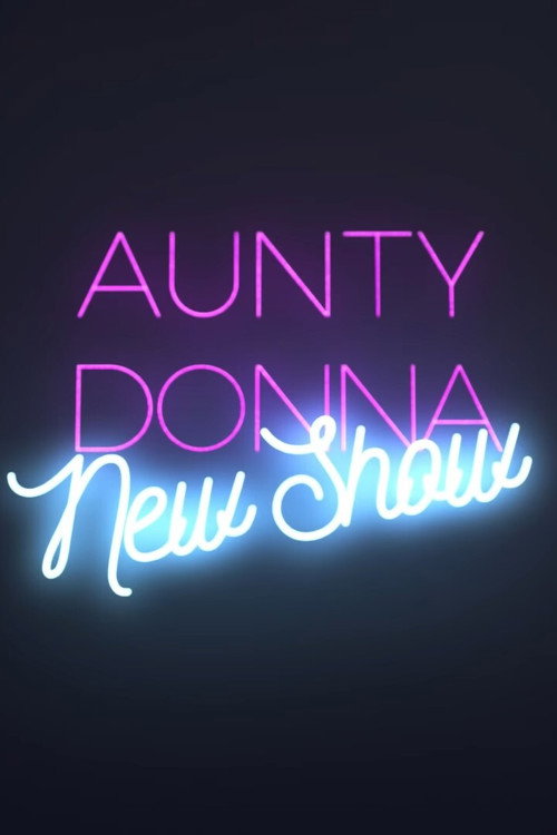 Movie poster for Aunty Donna: New Show (2018)