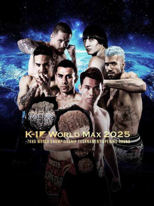 Movie poster for K-1 WORLD MAX 2025: 70kg World Championship Tournament Opening Round (2025)