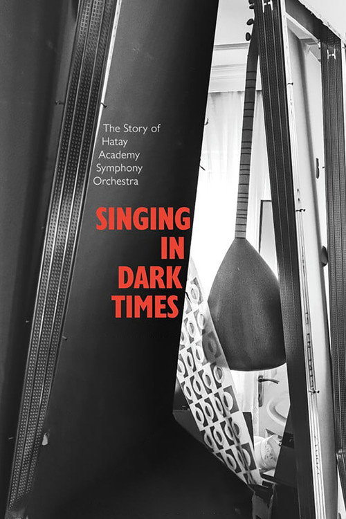 Movie poster for Singing in Dark Times (2024)