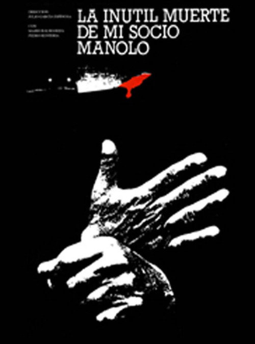 Movie poster for The Useless Death of My Pal, Manolo (1989)