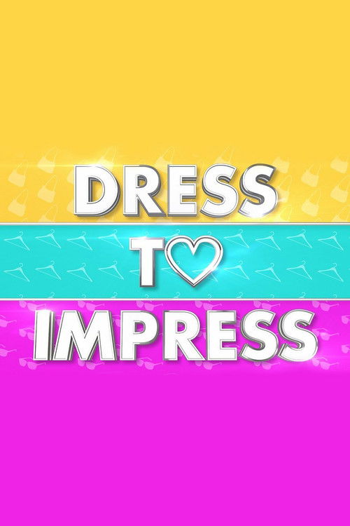 Dress to Impress poster