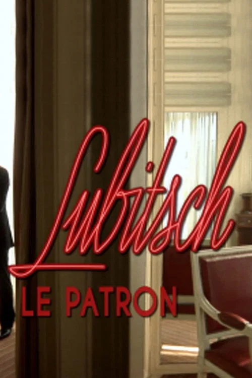 Movie poster for Lubitsch, le patron (2010)