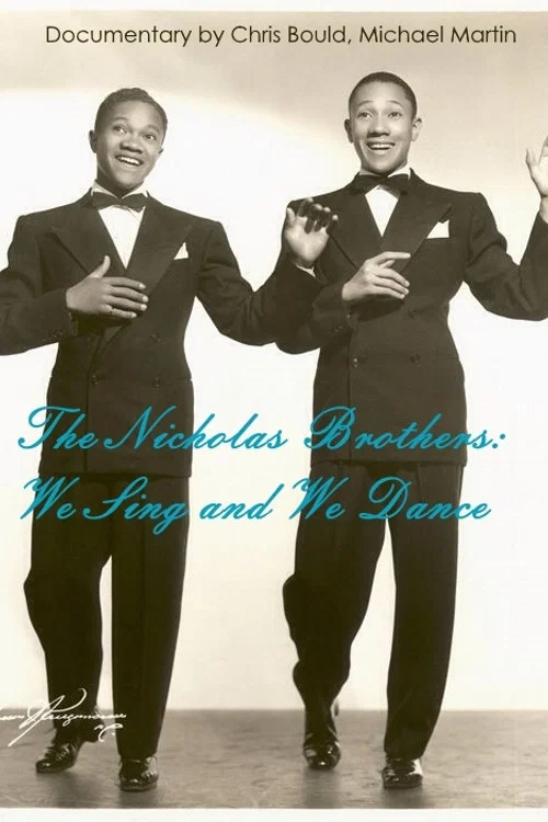 Movie poster for The Nicholas Brothers: We Sing and We Dance (1992)