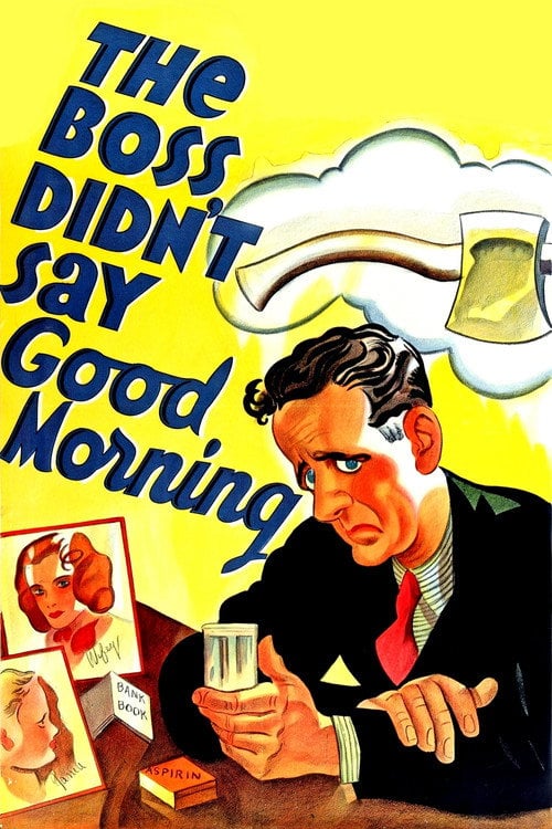 Movie poster for The Boss Didn't Say Good Morning (1937)