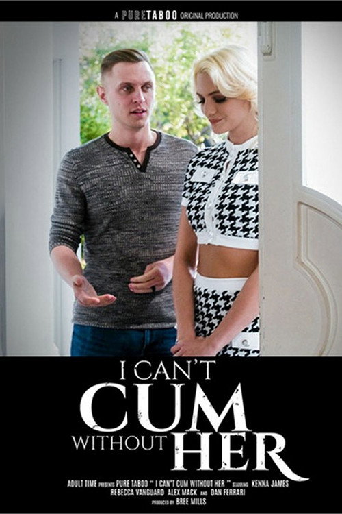 Movie poster for I Can't Cum Without Her (2024)
