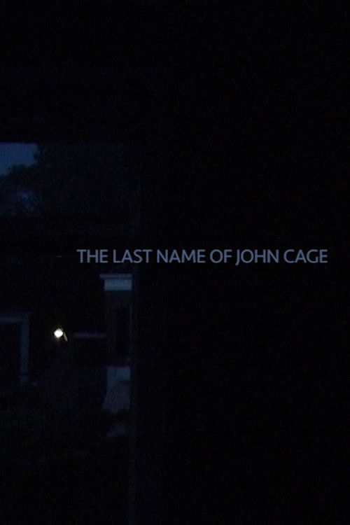 Movie poster for The Last Name of John Cage (2020)