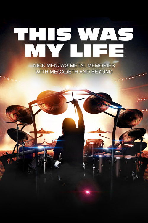 Movie poster for This Was My Life: Nick Menza's Metal Memories with Megadeth and Beyond (2025)