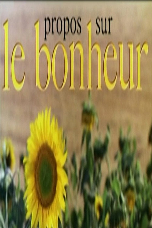 Movie poster for Propos sur 'Le bonheur' (2006)