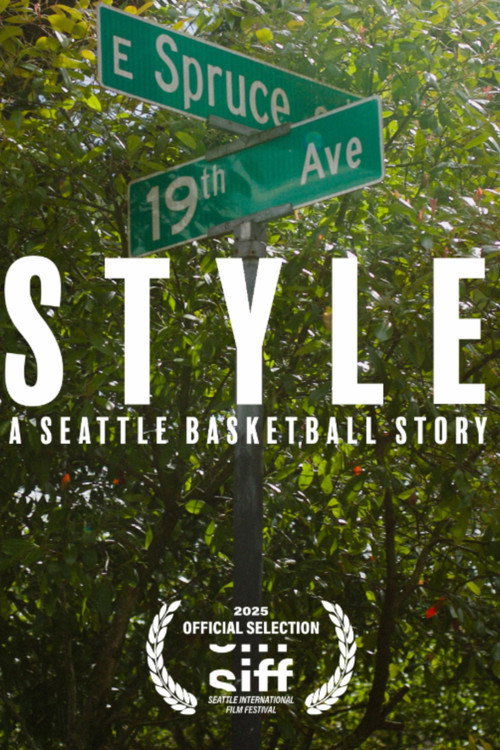 Movie poster for Style: A Seattle Basketball Story (2025)