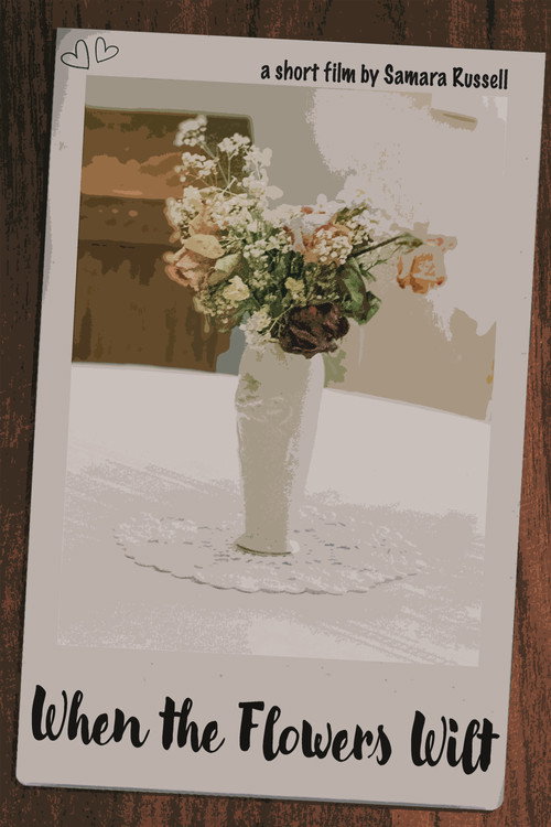 Movie poster for When The Flowers Wilt (2024)