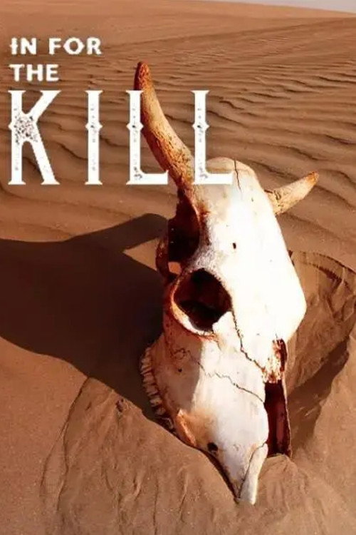 Movie poster for In for the Kill (2019)