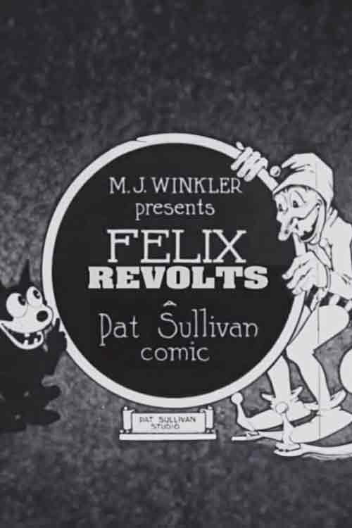 Movie poster for Felix Revolts (1923)