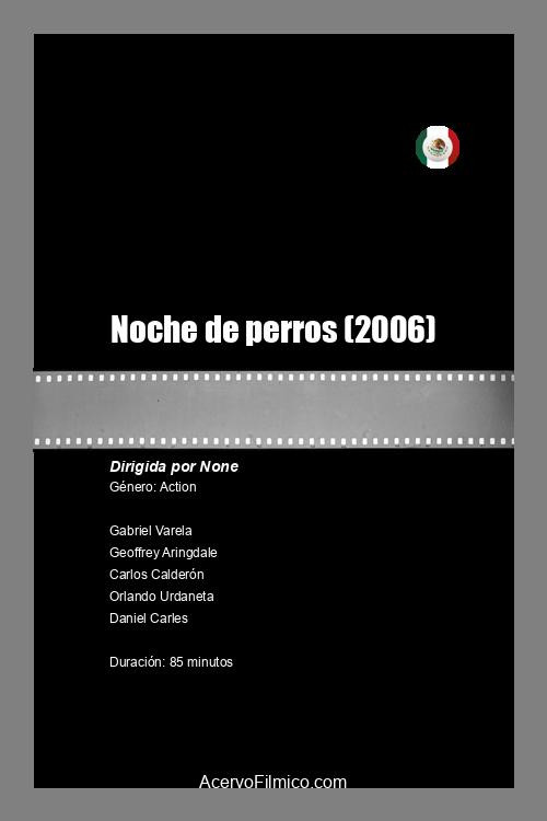 Movie poster for Noche de perros (2006)