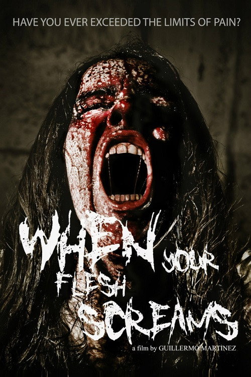 Movie poster for When Your Flesh Screams (2015)