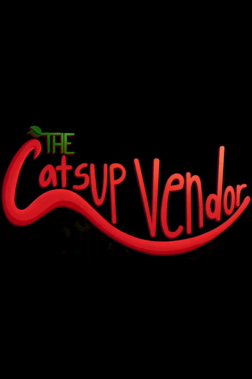 Movie poster for The Catsup Vendor (2022)