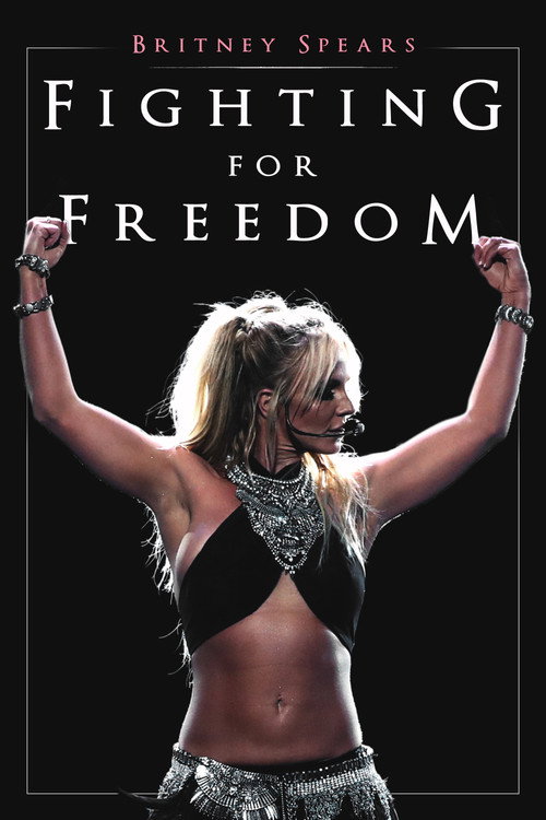 Movie poster for Britney Spears: Fighting for Freedom (2021)