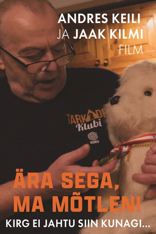 Movie poster for Ära sega, ma mõtlen! (2025)