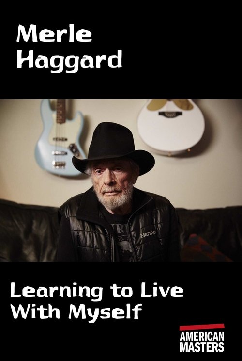 Movie poster for Merle Haggard: Learning to Live With Myself (2010)