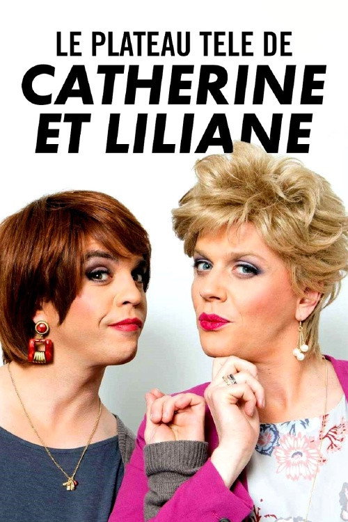 Movie poster for Le plateau télé de Catherine et Liliane (2017)