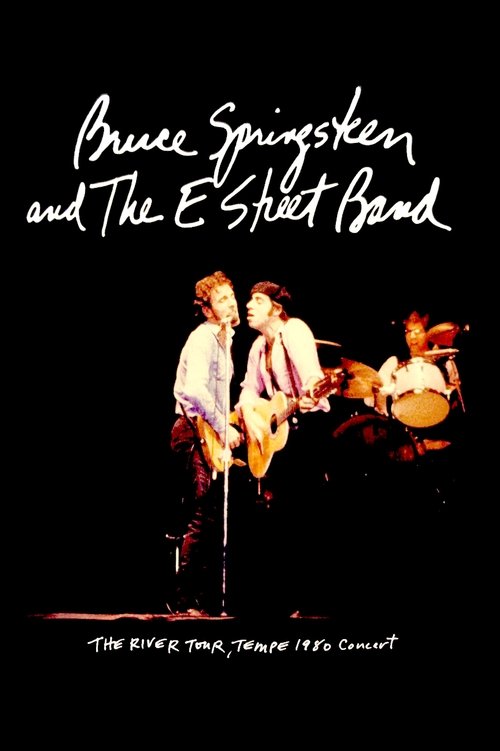 Movie poster for Bruce Springsteen & The E Street Band: The River Tour, Tempe 1980 (2015)