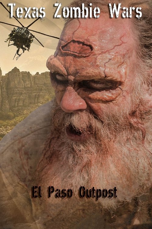 Movie poster for Texas Zombie Wars: El Paso Outpost (2019)